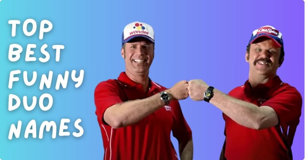 Best Funny Duo Names
