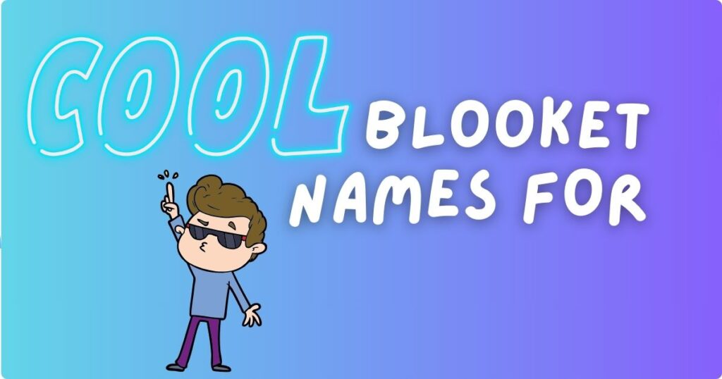 Cool Blooket Names For Fun