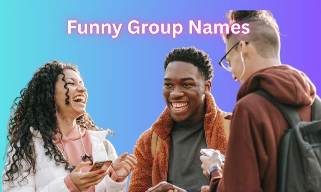 Funny Group Names