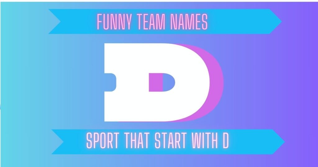 Funny Sports That Start With D Names