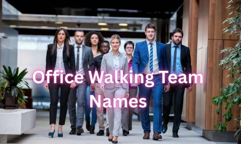 Work Walking Team Names