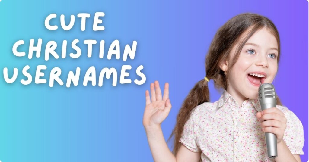 Cute & Unique Christian Usernames
